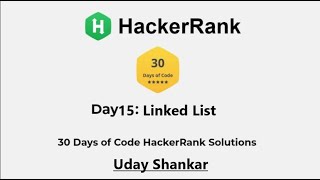 Hacker Rank 30 days of code in CPP || Day 15 : Linked List || code solution.