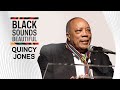 Exploring Quincy Jones’ Diverse, Record-Setting Career | Black Sounds Beautiful