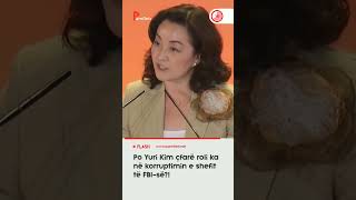 Po Yuri Kim ç’rol ka në korruptimin e shefit të FBI-së?!