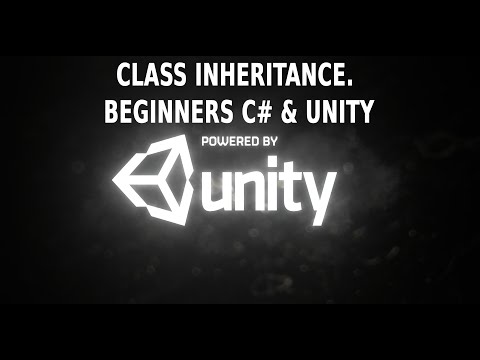 Class Inheritance. Beginners C# & Unity Tutorial
