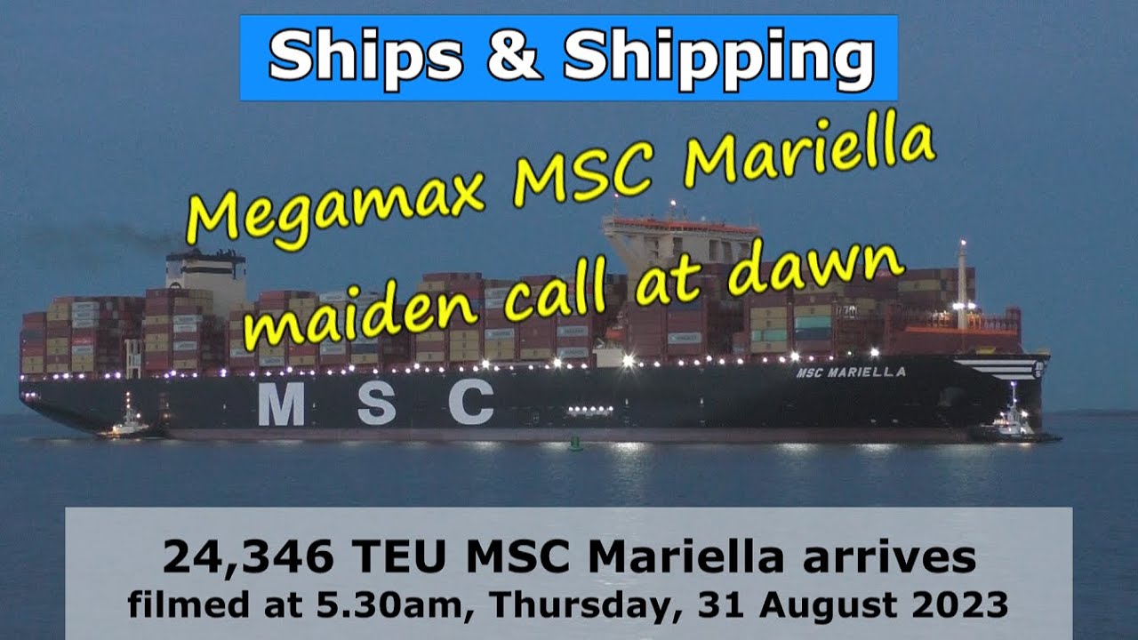 Ultimate Seagoing Giants: Another "World's Biggest"! MSC Mariella UK maiden call, Felixstowe, 31 Aug