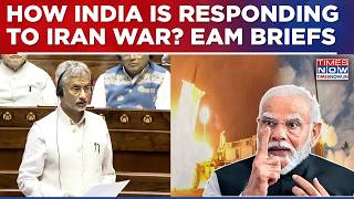 Iran War: How India Is Dealing With Middle East Tensions EAM S Jaishnkar Briefs Lok Sabha, Watch!