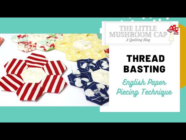 5 Ways to Baste English Paper Piecing Templates – The Little Mushroom Cap:  A Quilting Blog