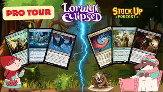 Stock Up Podcast: Pro Tour Lorwyn Results ep.32