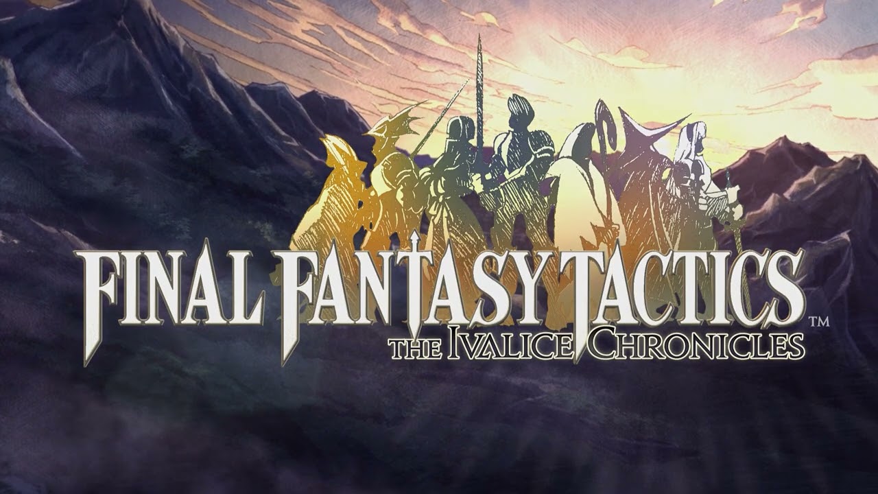 FINAL FANTASY TACTICS - The Ivalice Chronicles | Enhanced Opening Movie 