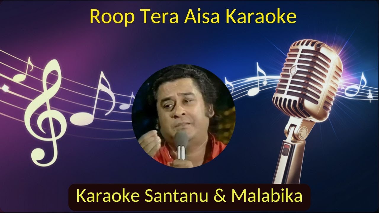Roop Tera Aisa Darpan Me Na Samaaye Karaoke with Scrolling Lyrics