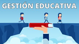 Qué es la GESTIÓN EDUCATIVA y cuáles son sus características? - YouTube