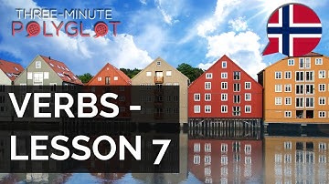 Learn Norwegian: Verbs with Conjugation and Examples | Lesson 7