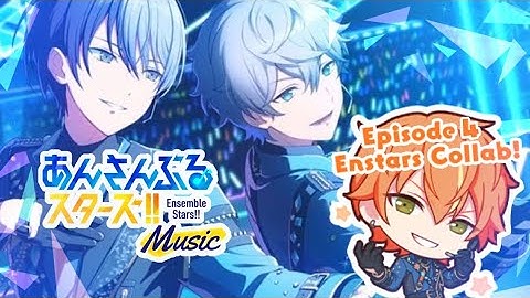 Project SEKAI x Ensemble Stars Music: Episode 4 [ENGLISH TRANSLATION] What it means to be an Idol ☆★