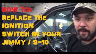 Ignition Switch Replace - GMC Jimmy / S-10 / Hombre / Sonoma / Envoy / Blazer