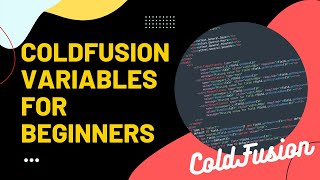 Introduction to variables with ColdFusion