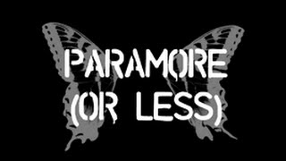 Paramore (Or Less) Paramore Tribute Band - That's What You Get