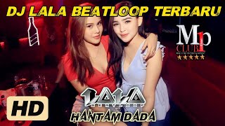 DJ LALA BEATLOOP MP CLUB TERBARU!!! (8 DESEMBER 2023) #djviral #dj #djlalabeatloop