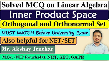 Solved MCQ on Inner Product Space | Linear Algebra | Orthogonal set | Orthonormal set | Norm | SGBAU
