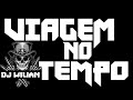 Montagem rock viagem no tempo dj wilian 2023 completa