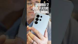 Android 17 Features From Samsung Sound Nostalgic...