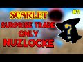 Shiny clause  ep 9  pokemon scarlet surprise trade only nuzlocke