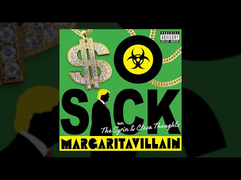 SO SICK (feat. The Syrin & Cleva Thoughts) [Official Audio] - Margaritavillain