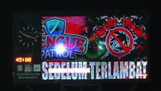 Tayangan Video Kempen 'Dengue Patrol' SMK Baroh Pial 2016 di Stadium Sultan Muhammad IV, Kelantan