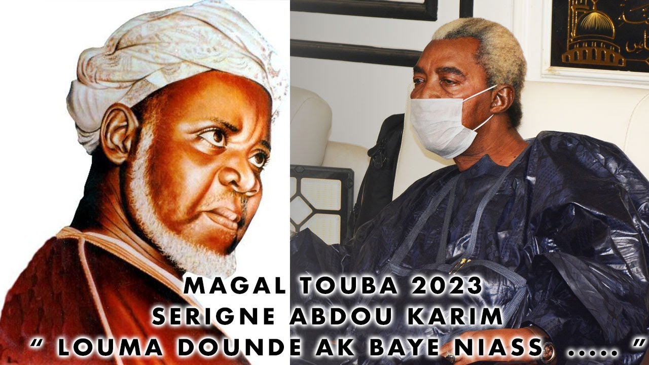 LOUMA DOUNDE AK BAYE NIASS BI MA FA Démé ..........MAGAL TOUBA 2023 - SERIGNE ABDOU KARIM MBACKE