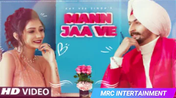 Mann Jaa Ve (Full Song) Kay Vee Singh Ft. Khushi Punjaban | Cheetah, Ricky Malhi | Punjabi Song 2020