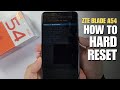 How to Hard Reset ZTE Blade A54 | Removing Password Unlock