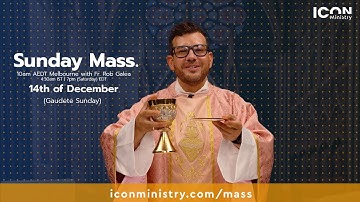 Gaudete Sunday Mass with Fr. Rob Galea 14/12/2025