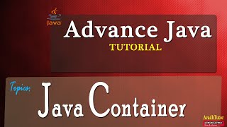 What is Java Container | explain types of container in java | advance java tutorial