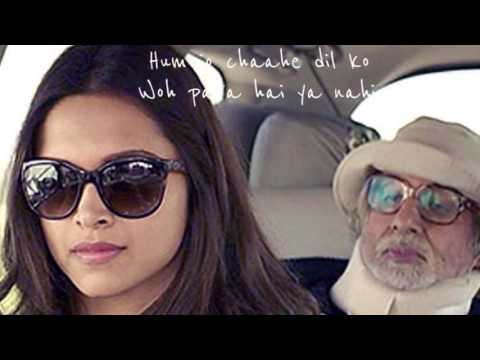 Dheere chalna hai mushkil : Journey song( PIKU)
