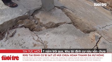 Quảng Ngãi: Khu tái định cư người dân bị sạt lở núi chưa hoàn thành đã hư hỏng