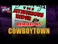 The Mysterious Rider aka The Mark of the Avenger (1938) remixed as Cowboytown.