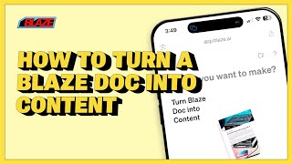 How to Turn a Blaze Doc into Content (Mobile)