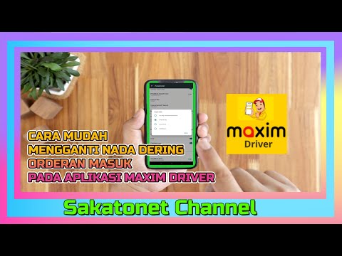 Cara Mengubah Nada Dering Notifikasi Maxim Taksee Driver