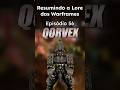 Resumindo a Lore dos Warframes: Episódio 56: Qorvex #tennocreate #warframe #warframelore