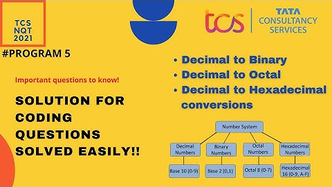 TCS NQT (2021) Coding Questions || Number System Conversions || Decimal to Binary,Octal, Hexadecimal