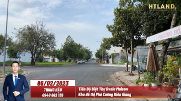 Tiến độ Biệt Thự Dvela Maison - Khu đô thị Phú Cường Kiên Giang 06/02/2023