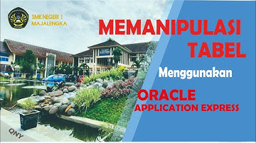 Mengelola dan Memanipulasi Tabel Menggunakan Oracle APEX