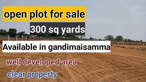 open plot for sale ||300 sq yards|| in gandimaisamma||
