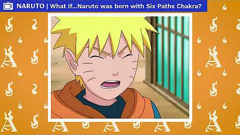 E se Naruto fosse nato con il Chakra dei Sei Sentieri?