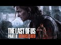 The Last Of US Parte 2 Remastered