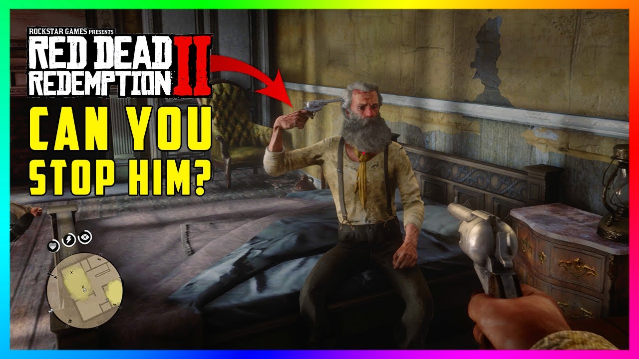 How To Stop Jamie From Killing Himself Rdr2 Can You Stop This Old Man From Shooting Himself In Red Dead Redemption
