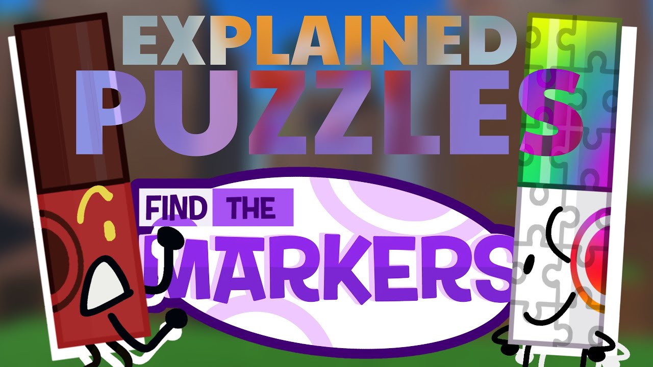 [CANCELLED] Find The Markers Puzzles Explained!