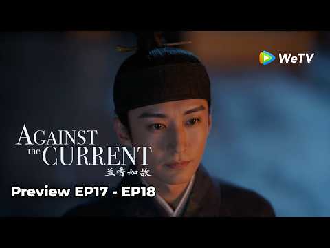 Preview EP17- EP18~ #LiuXueyi #TanSongyun Lanxiang takes over the household and wins Jinqi’s heart?!