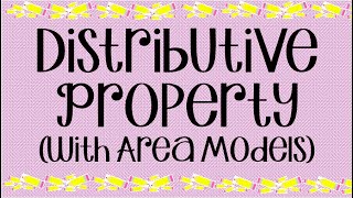 Distributive Property with Area Models