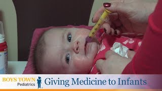 Giving Medicine to Infants - Boys Town Pediatrics