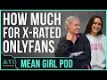 Mean girl pods price for an xrated onlyfans  answer the internet