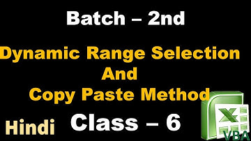 Dynamic Range Selection and Copy Paste Method | Batch - 2 | Class - 6