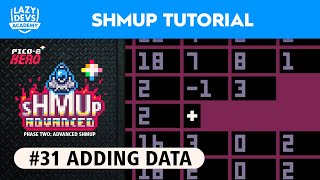 Making an Advanced Shmup #31 - Adding Data - Pico-8 Hero