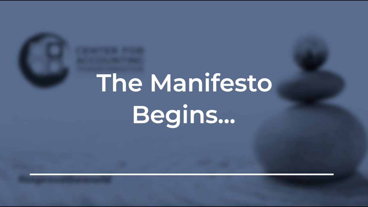 The Manifesto Begins Donny Shimamoto, CPA, CITP, CGMA, Center for