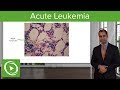 Acute Leukemia: Etiology & Subtypes – Pathology | Lecturio